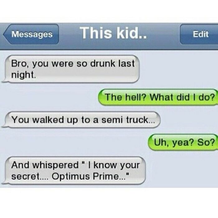 Funny text message exchange where one friend recalls drunkenly whispering a secret to a semi truck, humor in texts.