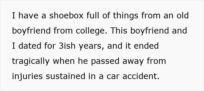 Text about a man&rsquo;s late ex-BF&rsquo;s memory box kept while wife demands tossing ex-GF&rsquo;s, sparking hypocrisy debate.