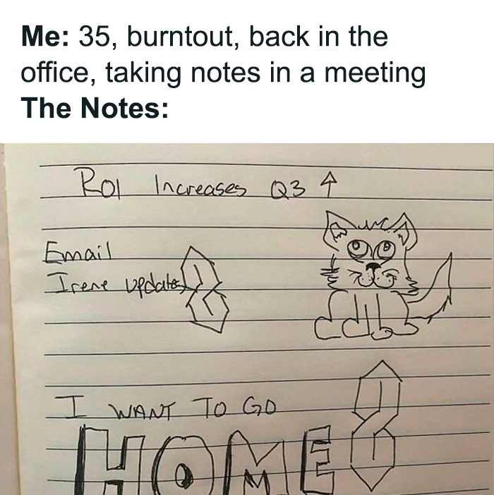 Handwritten work meeting notes with doodles showing millennial struggles at work including burnout and desire to go home.