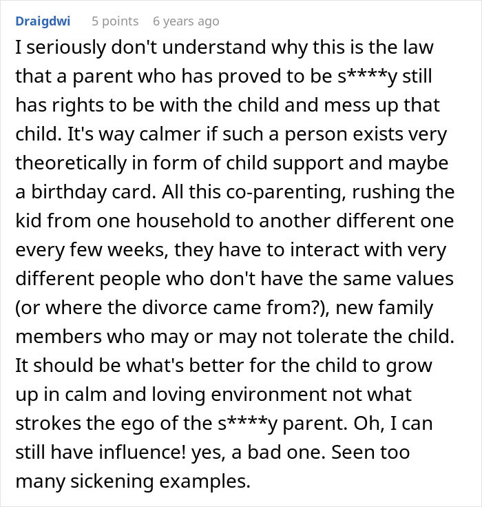 Comment expressing frustration about custody laws and the impact on children&rsquo;s well-being in co-parenting situations.