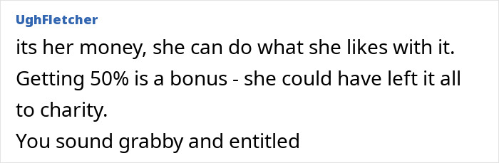 Comment stating entitlement and fairness regarding mother-in-law dividing estate between husband and niece.
