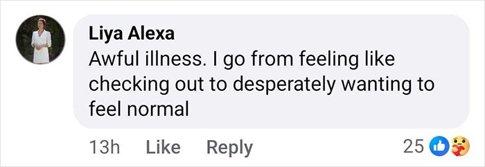 Comment expressing struggle with awful illness and the desire to feel normal after years of invisible suffering.