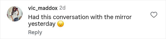Comment from user vic_maddox about having a conversation with the mirror, expressing a sad reaction.