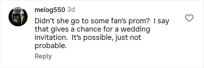 Comment discussing chances of wedding invitation in reaction to mom telling 6YO daughter about Taylor Swift's wedding.