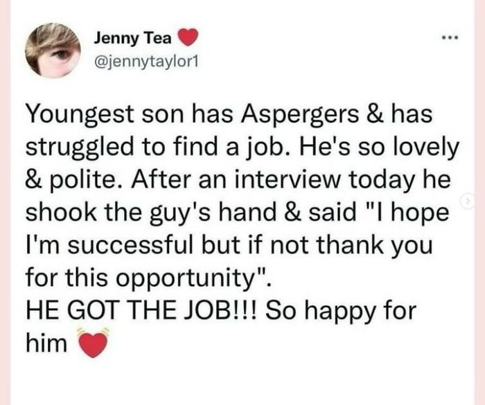 Wholesome post showing a mother sharing her son with Aspergers getting a job after a polite and hopeful interview.