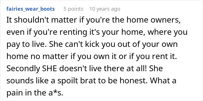 Comment on woman accusing homeowners of ruining party because they didn&rsquo;t leave their own home.