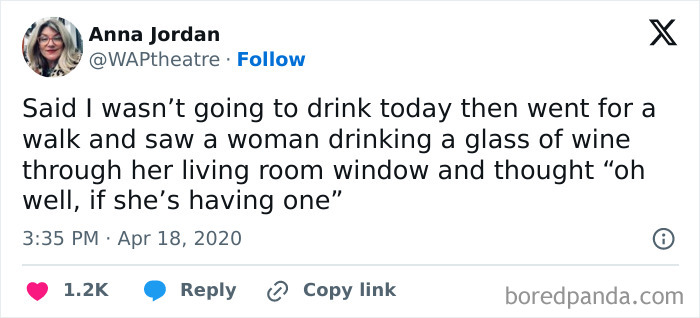 Tweet about deciding to drink wine after seeing a woman drinking wine, illustrating relatable humor and fatigue relief.
