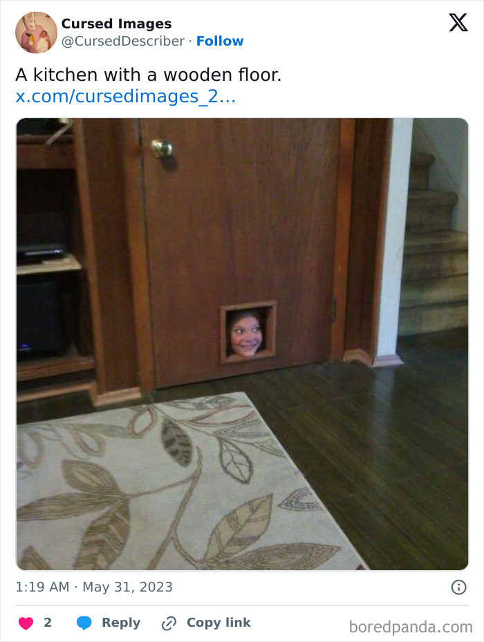 A disturbing picture showing a person’s head peeking through a small door opening in a wooden kitchen door.