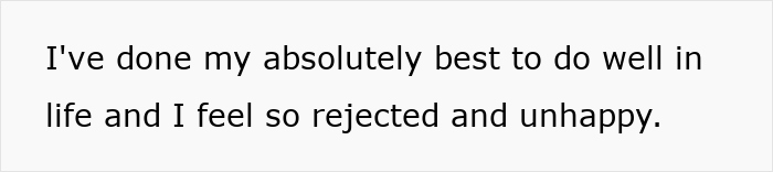 Text on a plain white background expressing feelings of rejection and unhappiness due to parents preferring watching TV all day.
