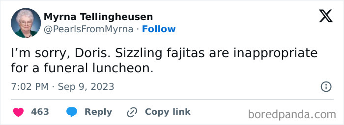 Tweet by internet’s funniest grandma sharing a sharp, witty joke about sizzling fajitas at a funeral luncheon.