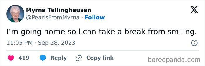 Tweet by internet’s funniest grandma, Myrna Tellingheusen, humorously saying she’s going home to take a break from smiling.