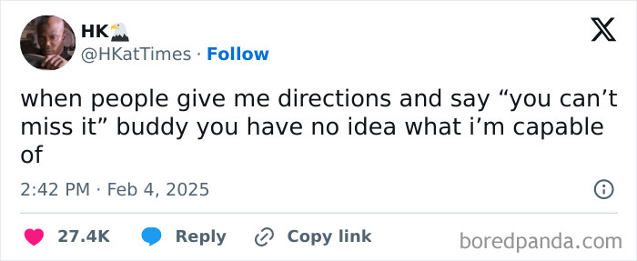 Screenshot of a humorous social media post where someone says they can easily miss directions, showcasing people hilariously speaking their truth.