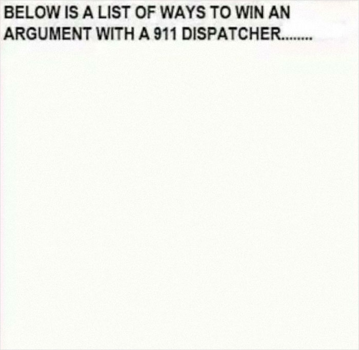 Empty white meme image with text about winning an argument with a 911 dispatcher, related to EMT or paramedic humor.