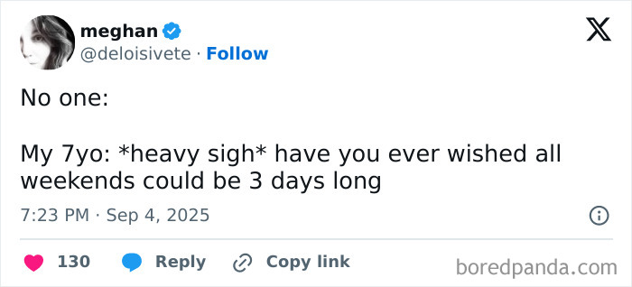 Tweet about parenting humor with a 7-year-old wishing weekends were three days long, showcasing funny parenting posts.