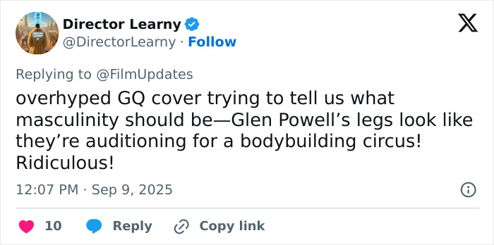 Tweet discussing Glen Powell’s impressive leg muscles in a GQ shoot, highlighting his strong physique and bodybuilding-level legs. Tweet discussing Glen Powell’s impressive leg muscles in a GQ shoot, highlighting his strong physique and bodybuilding-level legs.