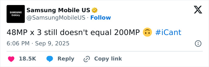 Tweet from Samsung Mobile US mocking new iPhone camera megapixels shortly after Apple’s product launch with hashtag iCant. Tweet from Samsung Mobile US mocking new iPhone camera megapixels shortly after Apple’s product launch with hashtag iCant.