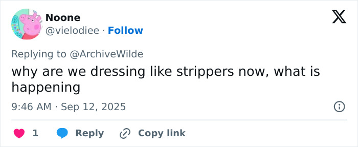 Tweet expressing surprise about current fashion trends resembling stripper attire, posted in 2025.