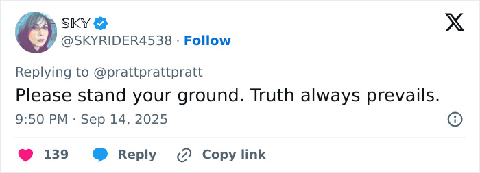 Tweet from user SKY replying to Chris Pratt, urging to stand ground with a message about truth prevailing.