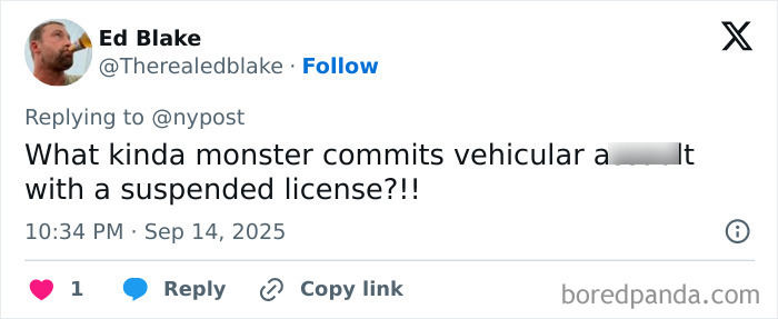 Tweet by Ed Blake questioning a maniac driver's actions after running over a teen with a suspended license. Tweet by Ed Blake questioning a maniac driver's actions after running over a teen with a suspended license.