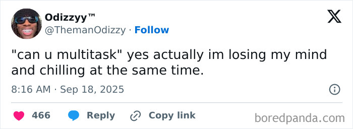 Tweet humorously describing multitasking as losing one’s mind while chilling, showcasing people hilariously speaking their truth.