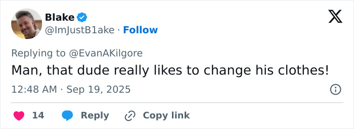 Twitter post by Blake @ImJustBlake commenting on someone frequently changing clothes, posted September 19, 2025.