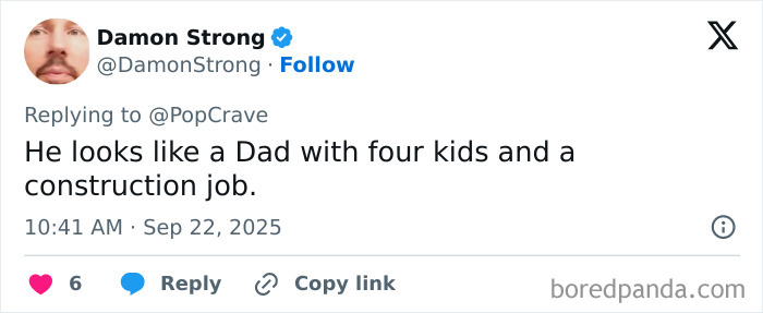 Tweet from Damon Strong commenting on a man resembling a dad with four kids and a construction job, posted in 2025.