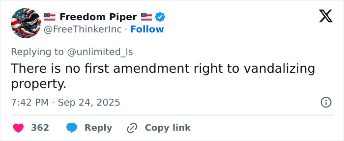 Tweet from Freedom Piper stating no first amendment right to vandalizing property, related to sisters who destroyed Charlie Kirk memorial.