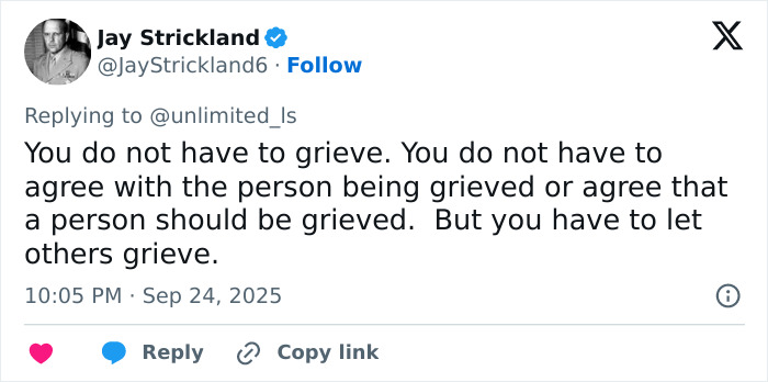 Screenshot of a tweet by Jay Strickland discussing grief, related to sisters who destroyed Charlie Kirk memorial and became homeless.