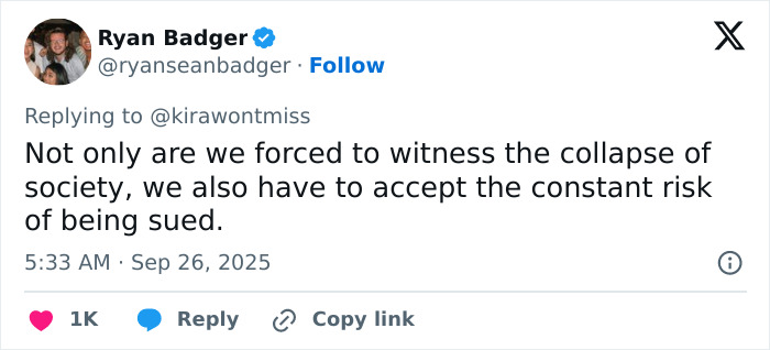 Screenshot of a tweet by Ryan Badger commenting on societal collapse and the risk of being sued.