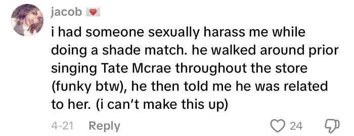 Screenshot of a creepy customer encounter describing s****l harassment during a shade match at a store.