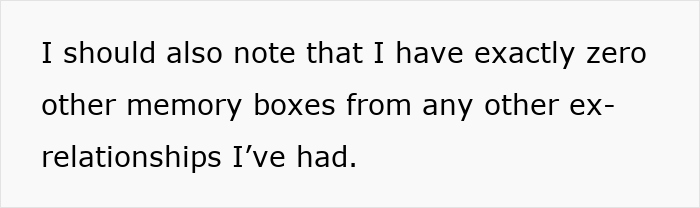 Text on screen discussing memory boxes from ex-relationships, highlighting a wife's hypocrisy in keeping late ex&rsquo;s box but not the other.