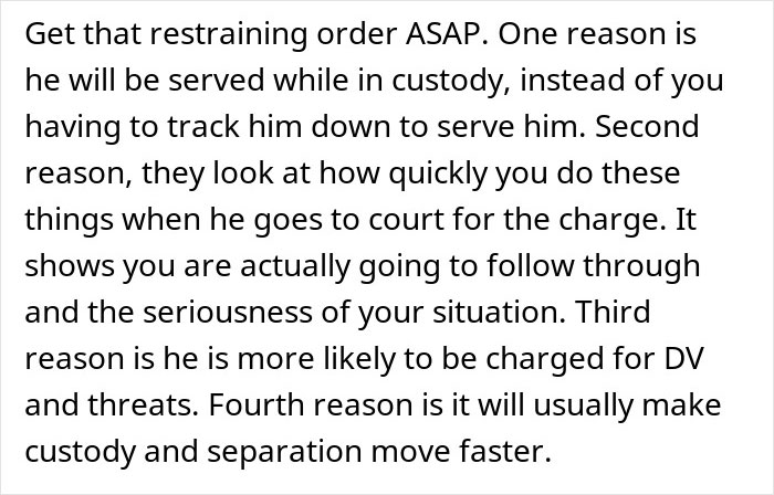 Text advising to get a restraining order quickly to show seriousness and aid custody, separation, and DV charges.