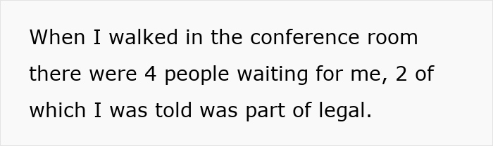 Text on a white background stating when the person entered the conference room, four people were waiting, including two from legal.