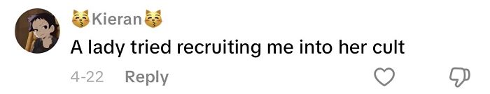 Comment from user Kieran describing a creepy customer encounter about recruitment attempts into a cult.