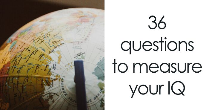 Only General Knowledge Geniuses Will Ace This 36-Question School Test
