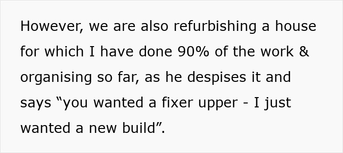 Text describing refurbishing a house with 90% of work done by one spouse while the other dislikes the project.