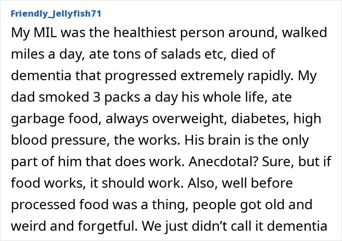 Comment discussing the link between processed food and increased dementia risk based on personal family experiences. Comment discussing the link between processed food and increased dementia risk based on personal family experiences.
