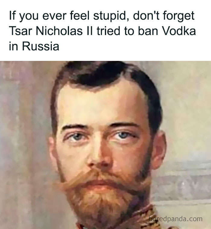 Portrait of Tsar Nicholas II with humorous text about banning vodka, related to funny memes challenging history knowledge.
