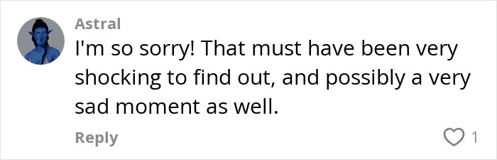Comment from user Astral expressing sympathy about a shocking and sad unexpected diagnosis in a medical case.