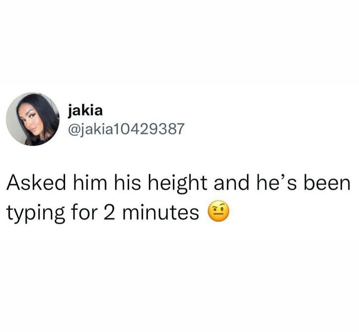 Social media post humorously showing someone hesitating to answer about his height, capturing hilarious truth online.