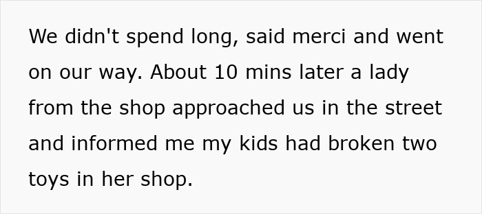 Text excerpt describing a British woman confronted by a French shop owner about her children breaking toys during a holiday. Text excerpt describing a British woman confronted by a French shop owner about her children breaking toys during a holiday.