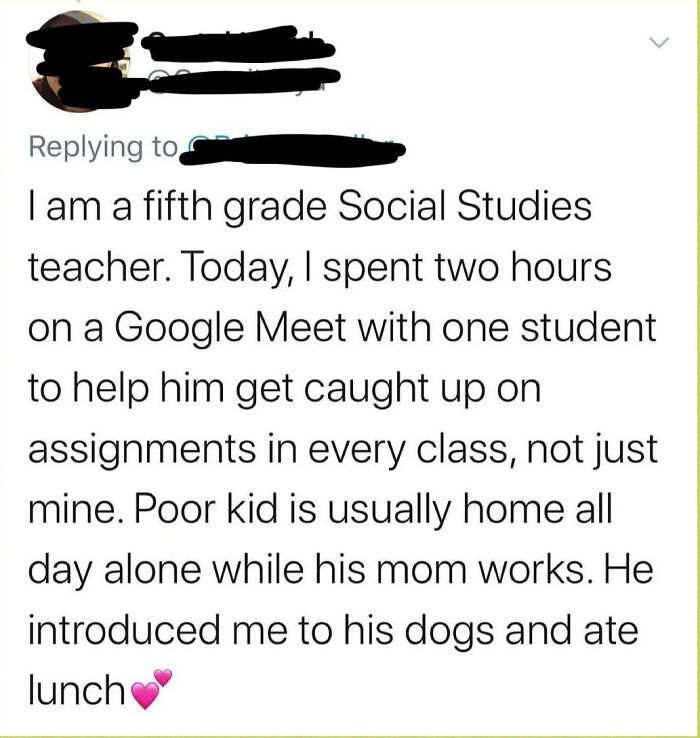 A fifth grade Social Studies teacher spends two hours on Google Meet helping a student catch up on assignments.