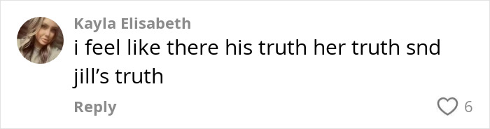 Comment by Kayla Elisabeth expressing feelings about truth related to new bride's side piece exposing cheating during wedding week. Comment by Kayla Elisabeth expressing feelings about truth related to new bride's side piece exposing cheating during wedding week.