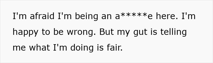 Text expressing a dad&rsquo;s frustration about teens wanting to spend more time with their ex than him, feeling his actions are fair.