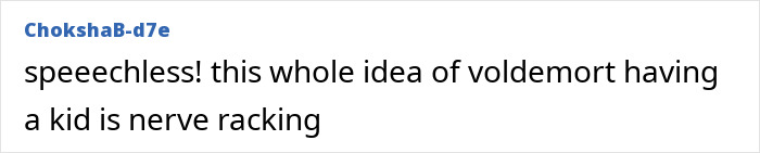 Fan comment reacting to Harry Potter And The Cursed Child fan-made trailer about Voldemort having a kid.