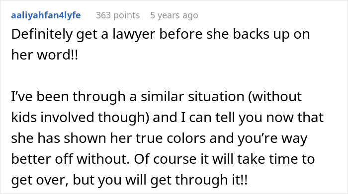 Comment advising to get a lawyer and sharing experience about a wife leaving toddlers behind to party with a new man.
