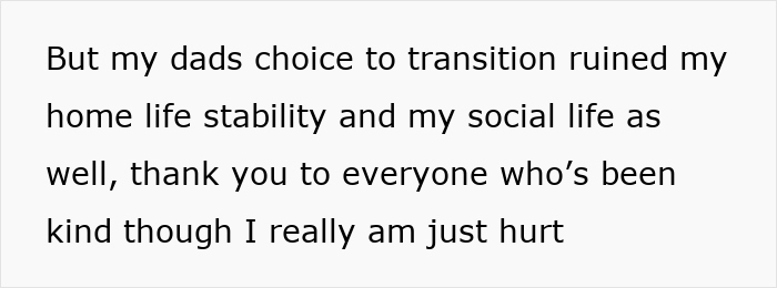Text about dad turned trans demanding kids call him mom, expressing hurt and impact on home and social life stability. Text about dad turned trans demanding kids call him mom, expressing hurt and impact on home and social life stability.