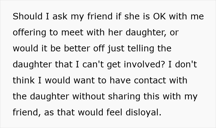 Text discussing whether to involve a friend’s daughter or ask the friend first about feeling sorry for a friend's daughter. Text discussing whether to involve a friend’s daughter or ask the friend first about feeling sorry for a friend's daughter.