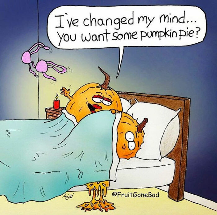 Two pumpkins in bed with one asking if the other wants pumpkin pie in a twisted Fruit Gone Bad comic.