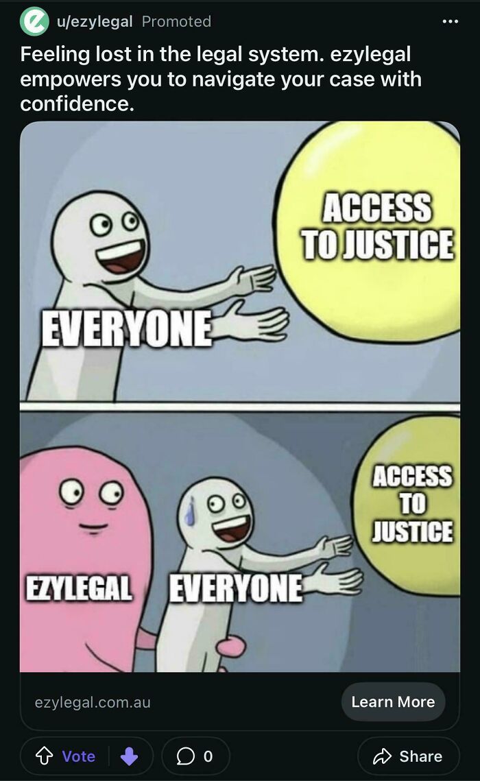 Meme showing failed company social media post by Ezylegal with characters labeled everyone and access to justice.